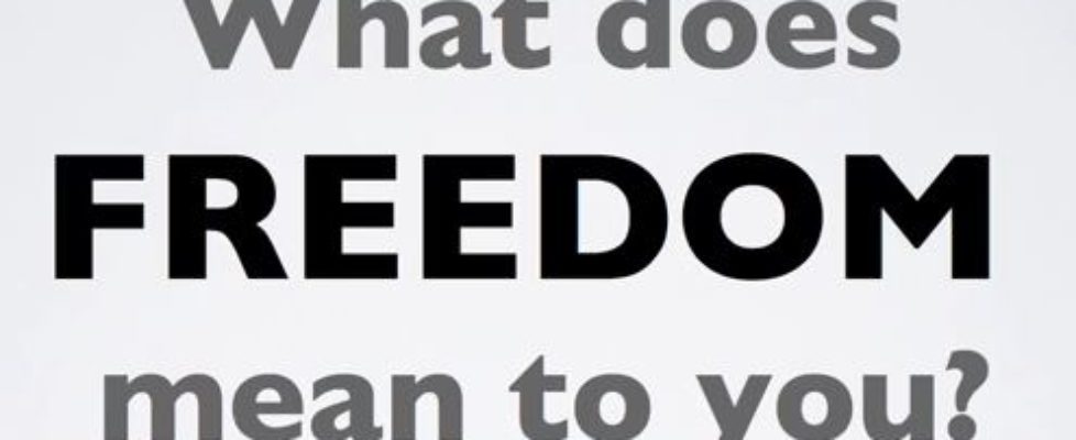 what does freedom mean to you