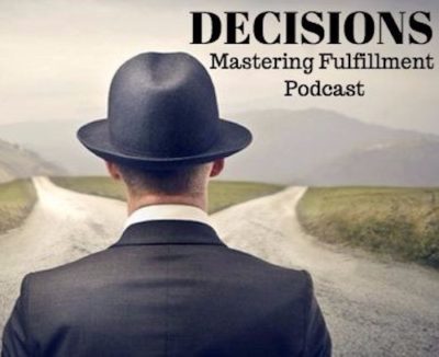 decisions Mastering Fulfillment podcast