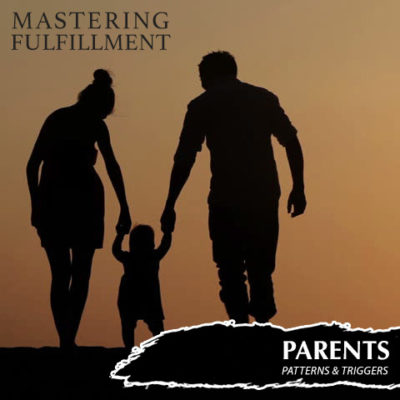 Parents, Patterns, and Triggers- Mastering Fulfillment, Joshua Wenner, Scott Berry