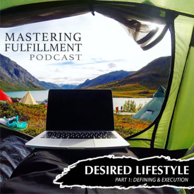 Mastering Fulfillment, Joshua Wenner, Scott Berry, Desired Lifestyle, Manifesting, podcast,